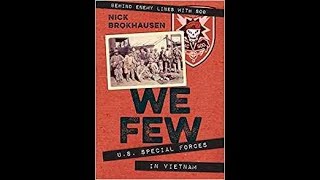 We Few US Special Forces in Vietnam [upl. by Rubina]