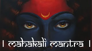 MAHAKALI MANTRA 108 times  महाकाली मंत्र  Om Jayanti Mangla Kali Bhadrakali Kapalini [upl. by Nnaoj978]