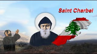 Mar Charbel القديس شربل [upl. by Harutak]