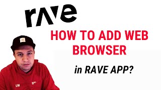 How to ADD WEB BROWSER to RAVE [upl. by Nigel]