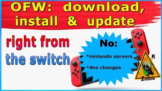 Switch Tutorial  Download install amp Update Firmware OFW right from the switch no server contact [upl. by Rihsab]