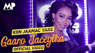 KIIN JAAMAC YARE  Gaaro Jaceylka OFFICIAL VIDEO [upl. by Aserat]