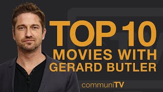 Top 10 Gerard Butler Movies [upl. by Gnim]