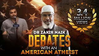 Dr Zakir Naik Debates with an American Atheist [upl. by Anaujat]