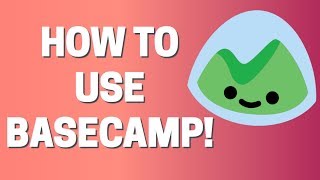 How To Use Basecamp In 2022 Easy Guide [upl. by Hajan419]