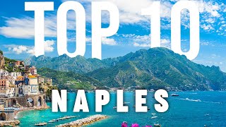 10 BEST Things To Do In Naples  Naples Travel Guide [upl. by Ynohtn]