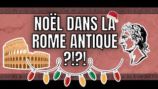 Fêtes de noël dans la Rome antique les Saturnales [upl. by Noiek]