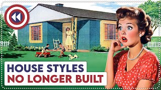 10 Old House Styles No Longer Built Today [upl. by Burd]