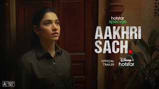 Hotstar Specials Aakhri Sach  Official Trailer  25th August  Tamannaah Bhatia  Abhishek Banerjee [upl. by Emalee]