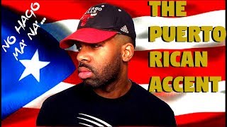 How To Speak Like A Puerto Rican The Puerto Rican Accent [upl. by Glenine17]