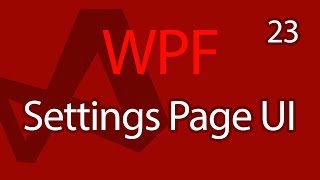 C WPF UI Tutorials 23  Settings Page UI [upl. by Ahtanaram443]