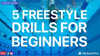 5 Freestyle Drills For Beginner Swimmers [upl. by Welton843]