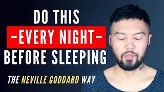 Do This 5 Minutes Before Sleeping To Change Your Life Powerful  Neville Goddard SATS Method [upl. by Hsima772]