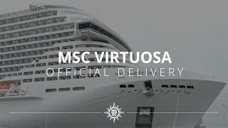 MSC Virtuosas Official Delivery [upl. by Iror]