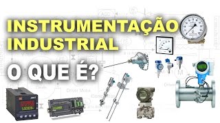 O que é Instrumentação industrial [upl. by Nneb]