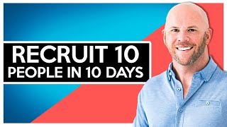 Network Marketing Recruiting How I Recruited 10 People in 10 Days [upl. by Mercorr]