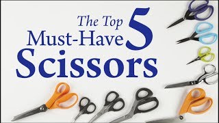 The Top 5 MustHave Scissors [upl. by Sucrad212]