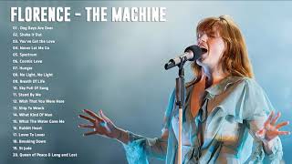 Florence  T Machine Greatest Hits Full Album  Best songs of Florence  T Machine [upl. by Iral]