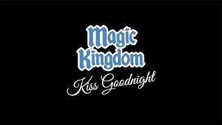 Magic Kingdoms Kiss Goodnight  Full Presentation [upl. by Harbour]