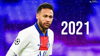 Neymar Jr 2021  Neymagic Skills amp Goals  HD [upl. by Daphene]