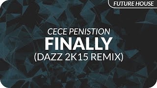 CeCe Peniston  Finally DAZZ 2k15 Remix [upl. by Ally]