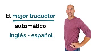 🥇 💥 El mejor traductor automático inglés  español  GRATIS  2021 [upl. by Adelaja804]