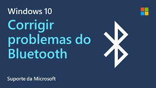 Como solucionar problemas de Bluetooth do Windows  Microsoft [upl. by Ransom]