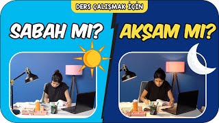 Sabah mı Yoksa Akşam mı Ders Çalışmalı 🤔 [upl. by Nybbor837]