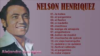 Nelson Henríquez  Grandes Éxitos Tropicales  Sus Mejores Canciones [upl. by Shank272]