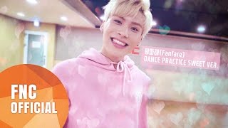 SF9 – 팡파레Fanfare 안무 연습 영상Dance Practice Video Sweet Ver [upl. by Saire725]