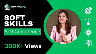 Soft Skills  Self Confidence  Skills Training  Tutorialspoint [upl. by Nuzzi]