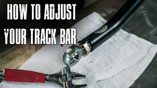 How to Adjust Your Track Bar [upl. by Ettenav]