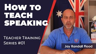 How to teach speaking  Teacher Training video [upl. by Nyberg]