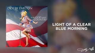 Dolly Parton  Light of a Clear Blue Morning Audio [upl. by Lila]