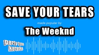 The Weeknd  Save Your Tears Karaoke Version [upl. by Adler930]