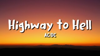 ACDC  Highway to Hell lyrics [upl. by Adai]