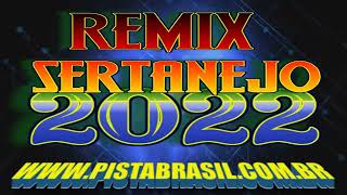 REMIX SERTANEJO 2022 [upl. by Atinaujnas]