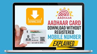 How to Download Aadhaar Without Number Registered Mobile Number  Aadhaar Card Latest News [upl. by Delmer544]