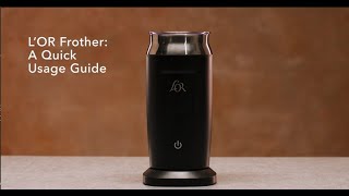 LOR Milk Frother A Quick Usage Guide [upl. by Cerveny]