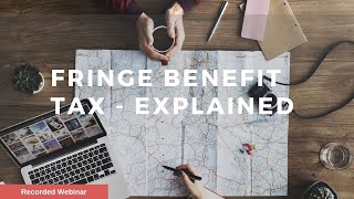 Fringe Benefits Tax FBT Explained [upl. by Valentino]