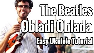 The Beatles  Obladi Oblada  Ukulele Tutorial  Easy Play Along [upl. by Bills]