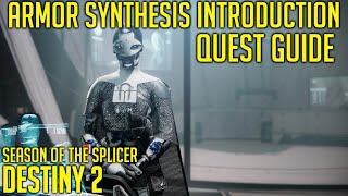 Armor Synthesis Introduction Quest Guide  Destiny 2 [upl. by Riesman]