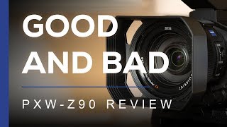 Good And The Bad  First Impressions of the Sony PXWZ90 [upl. by Tiersten821]