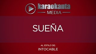 Karaokanta  Intocable  Sueña [upl. by Elah]