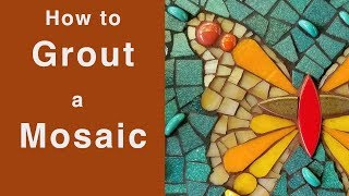 How to Grout A Mosaic [upl. by Asertal685]