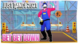 Just Dance 2021 Get Get Down by Paul Johnson  Official Track Gameplay US [upl. by Macdonell]