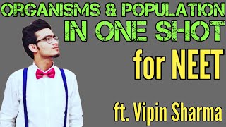 Organism and Populations in One Shot for NEET  Full NCERT Lecture ft Vipin Sharma [upl. by Talbott]