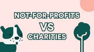 NotForProfits VS Charities [upl. by Cooper]