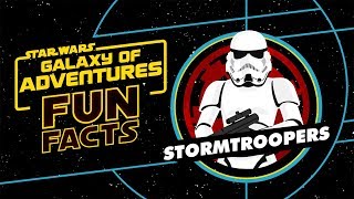 Stormtroopers  Star Wars Galaxy of Adventures Fun Facts [upl. by Deerc]