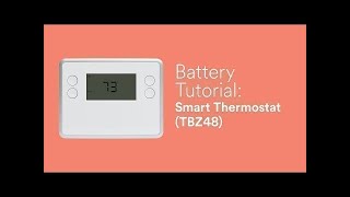 Battery Tutorial Smart Thermostat TBZ48 [upl. by Oiramd]